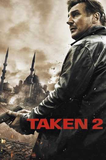 دانلود فیلم Taken 2 2012 دوبله فارسی