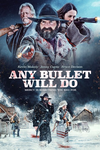 دانلود فیلم Any Bullet Will Do 2018