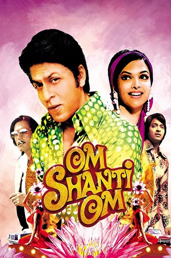 دانلود فیلم Om Shanti Om 2007