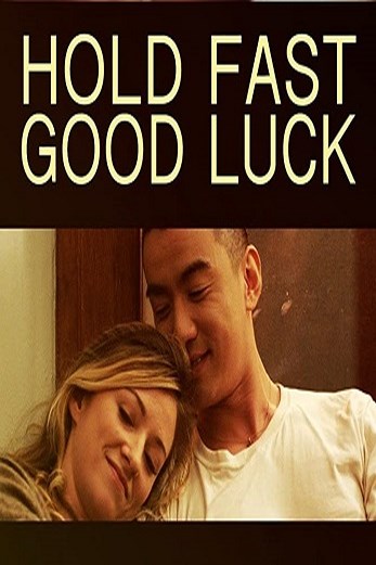 دانلود فیلم Hold Fast, Good Luck 2020