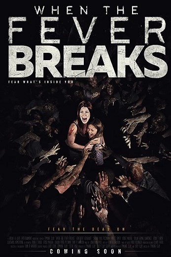 دانلود فیلم When the Fever Breaks 2019