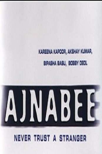 دانلود فیلم Ajnabee 2001