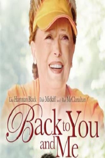 دانلود فیلم Back to You and Me 2005