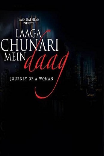 دانلود فیلم Laaga Chunari Mein Daag 2007