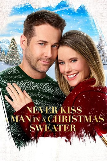 دانلود فیلم Never Kiss a Man in a Christmas Sweater 2020