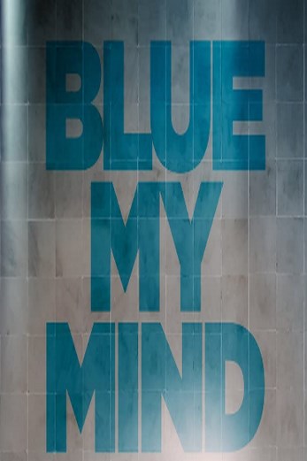 دانلود فیلم Blue My Mind 2017