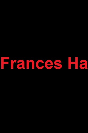 دانلود فیلم Frances Ha 2012