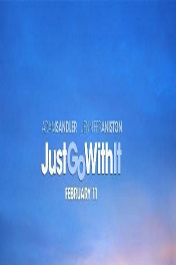 دانلود فیلم Just Go with It 2011