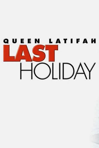 دانلود فیلم Last Holiday 2006