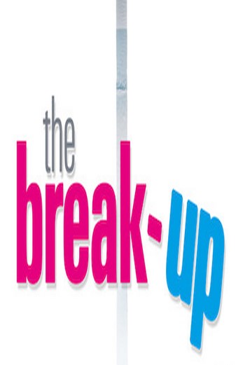 دانلود فیلم The Break-Up 2006