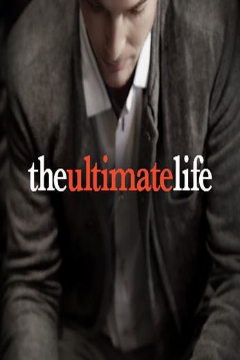 دانلود فیلم The Ultimate Life 2013