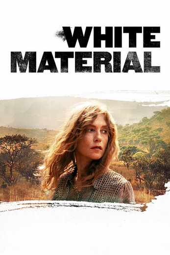 دانلود فیلم White Material 2009