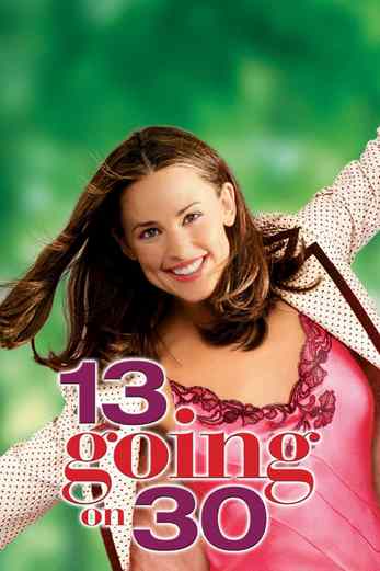 دانلود فیلم 13 Going on 30 2004