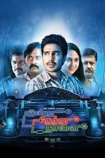 دانلود فیلم Indru Netru Naalai 2015