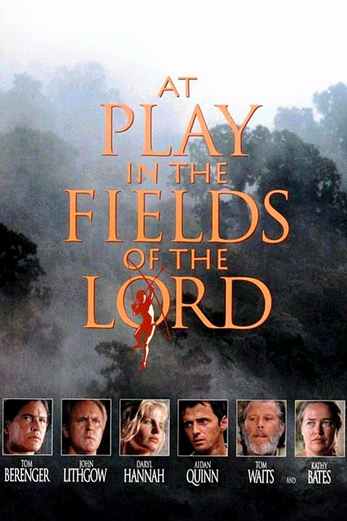 دانلود فیلم At Play in the Fields of the Lord 1991