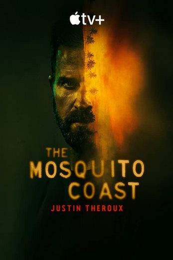 دانلود سریال The Mosquito Coast 2021 زیرنویس چسبیده