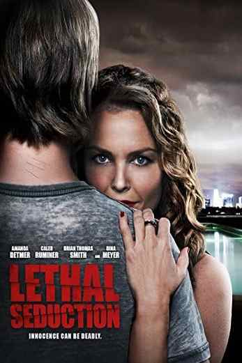 دانلود فیلم Lethal Seduction 2015