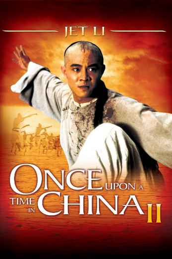 دانلود فیلم Once Upon a Time in China II 1992