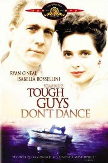 دانلود فیلم Tough Guys Dont Dance 1987