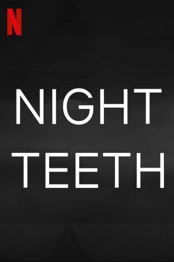 دانلود فیلم Night Teeth 2021 دوبله فارسی