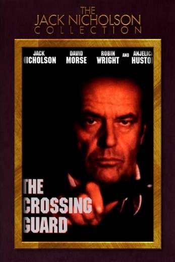 دانلود فیلم The Crossing Guard 1995