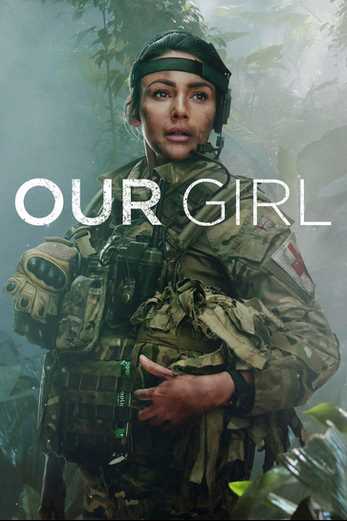 دانلود سریال Our Girl 2013