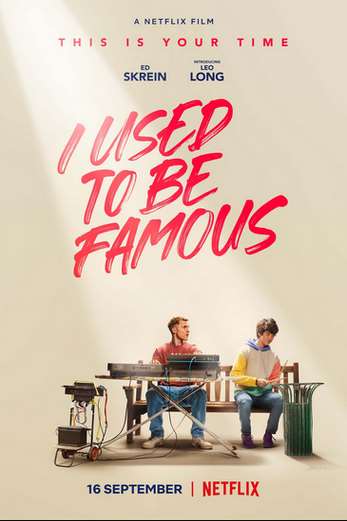 دانلود فیلم I Used to Be Famous 2022 زیرنویس چسبیده