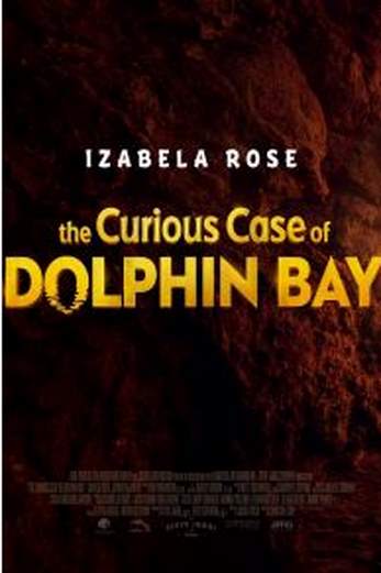 دانلود فیلم The Curious Case of Dolphin Bay 2022