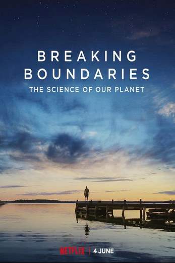 دانلود فیلم Breaking Boundaries: The Science of Our Planet 2021 دوبله فارسی