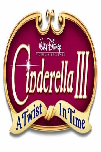 دانلود فیلم Cinderella 3: A Twist in Time 2007 زیرنویس چسبیده