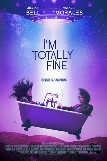 دانلود فیلم Im Totally Fine 2022