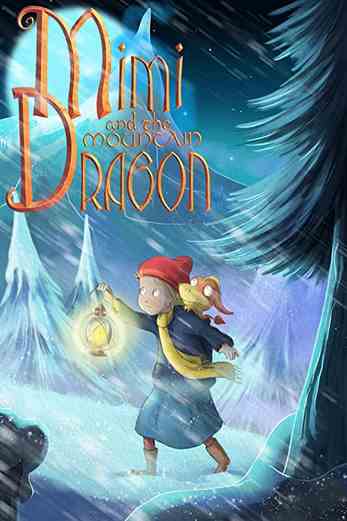 دانلود فیلم Mimi and the Mountain Dragon 2019 دوبله فارسی