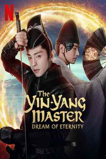 دانلود فیلم The Yin-Yang Master: Dream of Eternity 2020 دوبله فارسی