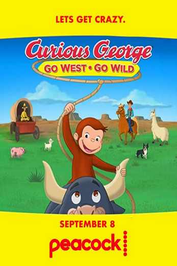 دانلود فیلم Curious George: Go West Go Wild 2020 دوبله فارسی