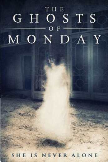 دانلود فیلم The Ghosts of Monday 2022