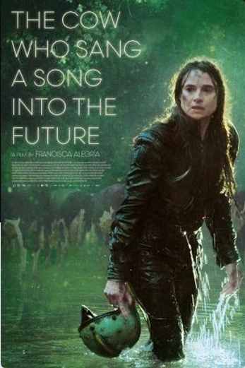 دانلود فیلم The Cow Who Sang a Song Into the Future 2022