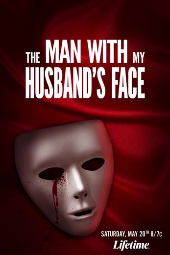 دانلود فیلم The Man with My Husbands Face 2023