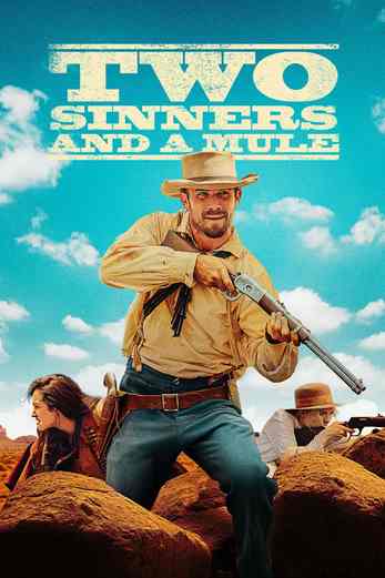 دانلود فیلم Two Sinners and a Mule 2023