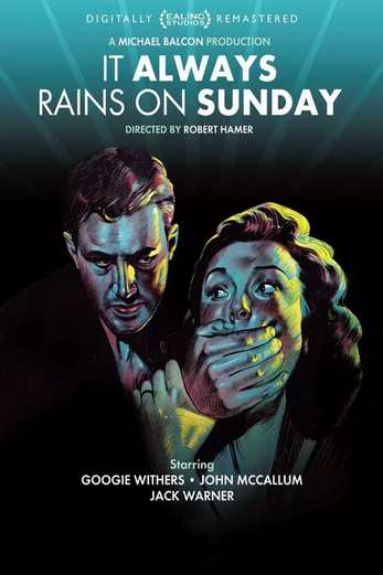 دانلود فیلم It Always Rains on Sunday 1947