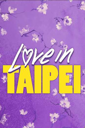 دانلود فیلم Love in Taipei 2023 زیرنویس چسبیده