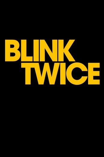 دانلود فیلم Blink Twice 2024 زیرنویس چسبیده