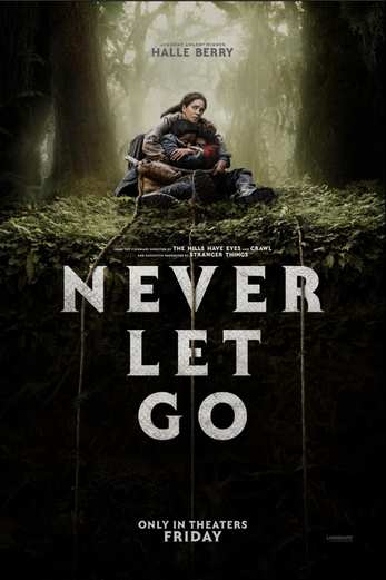 دانلود فیلم Never Let Go 2024 دوبله فارسی